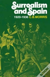 Surrealsm And Spain 1920-1936