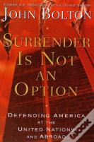 Surrender Is Not An Option