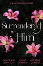 Surrendered To Him: A Dark Romance Series - Preview
