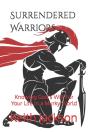 Surrendered Warriors - Preview