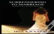 Surrendering To Marriage