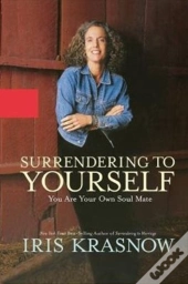 Surrendering To Yourself: You Are Your O