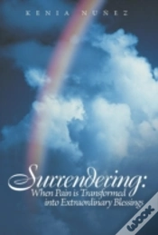 Capa do artigo Surrendering: When Pain Is Transformed Into Extraordinary Blessings