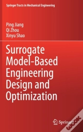 Surrogate Model-Based Engineering Design And Optimization
