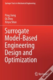 Surrogate Model-Based Engineering Design And Optimization