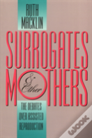 Surrogates And Other Mothers