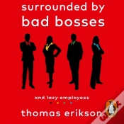 Capa do artigo Surrounded By Bad Bosses And Lazy Employees