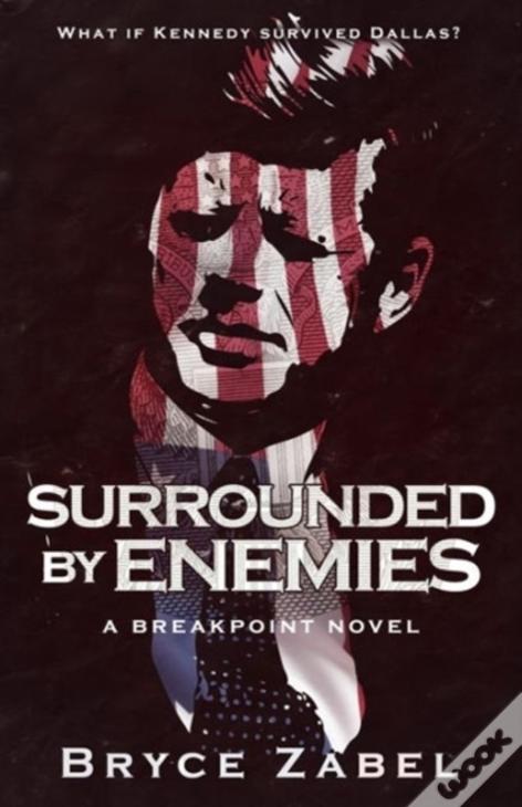 Surrounded By Enemies