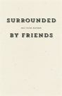 Surrounded By Friends - Preview