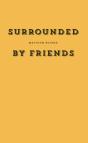 Surrounded By Friends - Preview