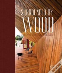 Surrounded By Wood