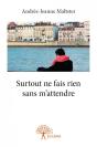 Surtout Ne Fais Rien Sans M'Attendre - Preview