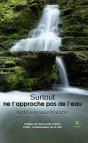 Surtout Ne T Approche Pas De L Eau - Preview