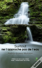 Surtout Ne T Approche Pas De L Eau