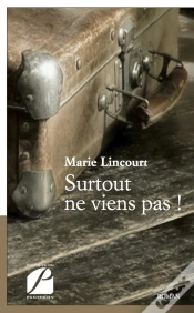 Capa do artigo Surtout Ne Viens Pas !