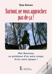 Surtout Ne Vous Approchez Pas De Ça ! Mon Bourreau, Un Prédateur D'Un Autre Temps, D'Une Autre Époque !