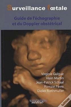 Capa do artigo Surveillance Foetale ; Guide De L'Échographie Et Du Doppler Obstrétrical (2e Édition)