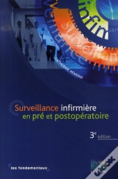 Surveillance Infirmière En Pré Et Postopératoire (3e Édition)