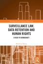 Surveillance Law, Data Retention And Human Rights - Preview