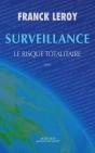 Surveillance ; Le Risque Totalitaire - Preview
