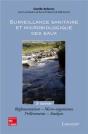 Surveillance Sanitaire Et Microbiologique Des Eaux : Réglementation, Micro-Organismes, Prélèvements, Analyses (2° Éd.) : Réglementation, Micro-Organismes, Prélèvements, Analyses - Preview