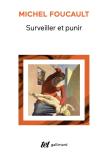 Surveiller Et Punir ; Naissance De La Prison