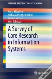 Survey Of Core Research In Information Systems