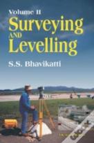 Surveying And Levelling: Volume Ii