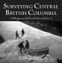 Surveying Central British Columbia - Preview
