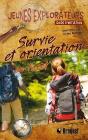 Survie Et Orientation En Forêt : Guide D'Initiation - Preview