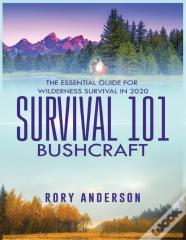 Survival 101 Bushcraft