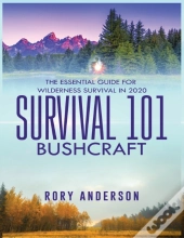 Survival 101 Bushcraft