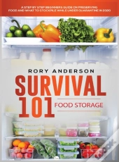 Survival 101 Food Storage