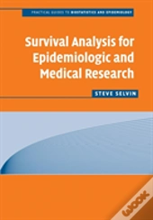 Survival Analysis For Epidemiologic And Medical Research
