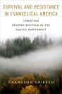 Survival And Resistance In Evangelical America - Preview