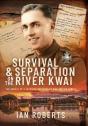 Survival & Separation On The River Kwai - Preview