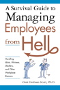 Survival Guide To Managing Employees From Hell - Preview