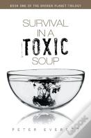 Survival In A Toxic Soup