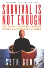 Capa do artigo Survival Is Not Enough: Why Smart Companies Abandon Worry And Embrace Change
