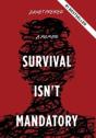 Survival Isn'T Mandatory - Preview