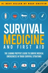Survival Medicine & First Aid