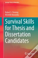Survival Skills For Thesis And Dissertation Candidates
