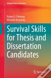 Survival Skills For Thesis And Dissertation Candidates