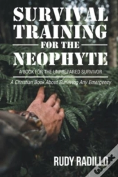 Survival Training For The Neophyte