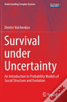 Survival Under Uncertainty