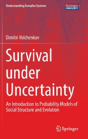 Survival Under Uncertainty - Preview