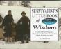 Survivalist'S Little Book Of Wisdom - Preview
