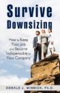 Survive Downsizing: How To Keep Your Job - Preview
