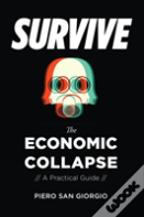 Survive-The Economic Collapse