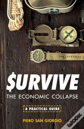 Survive--The Economic Collapse
